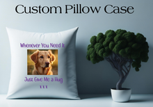 Load image into Gallery viewer, Custom  Pillow Case
