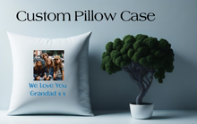 Load image into Gallery viewer, Custom  Pillow Case