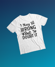 Load image into Gallery viewer, Sarcastic Swagger: Style with an Edge - Sarcastic Design T-shirts