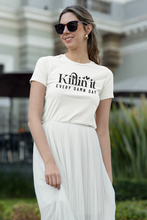 Load image into Gallery viewer, 'Killin It Every Damn Day' T-Shirt