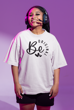 Load image into Gallery viewer, 'Be Original' T-Shirt