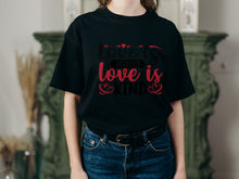 Load image into Gallery viewer, Love-is-patient-love-is-kind T-Shirt