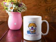 Load image into Gallery viewer, All you need is Coffee and Dogs' 11oz Mug