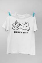 Load image into Gallery viewer, Shhh I'm Busy (Man T-shirt)