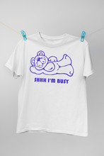 Load image into Gallery viewer, Shhh I'm Busy (Man T-shirt)