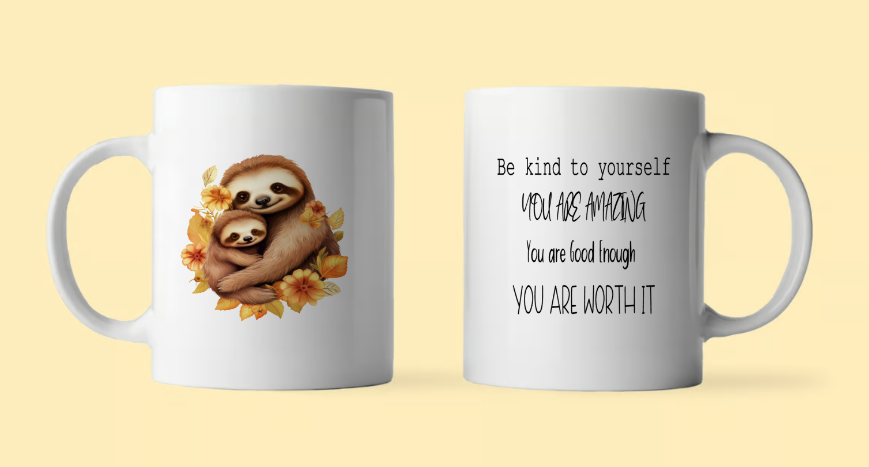 Sloth Mum and Baby Motivational Mug | Your Are Enough Mug