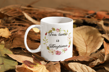 Load image into Gallery viewer, Tea Time is Anytime Mug | Tea Pot Mug
