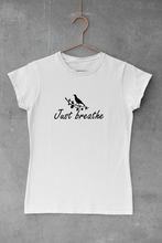 Load image into Gallery viewer, Just breathe t-shirt ( women selection )
